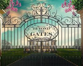 Beyond the Gates